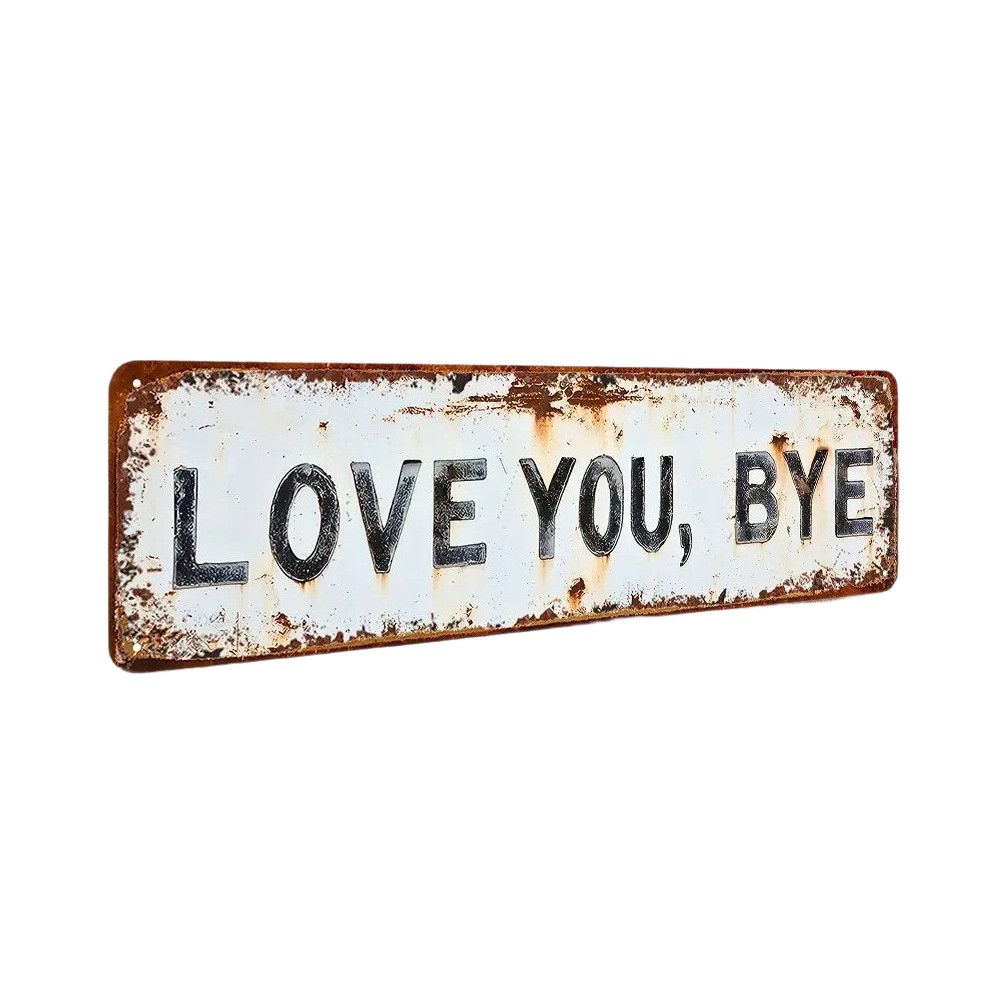 Love You Bye Retro Metal Wall Sign Vintage White for Door Bar Cafe Decor