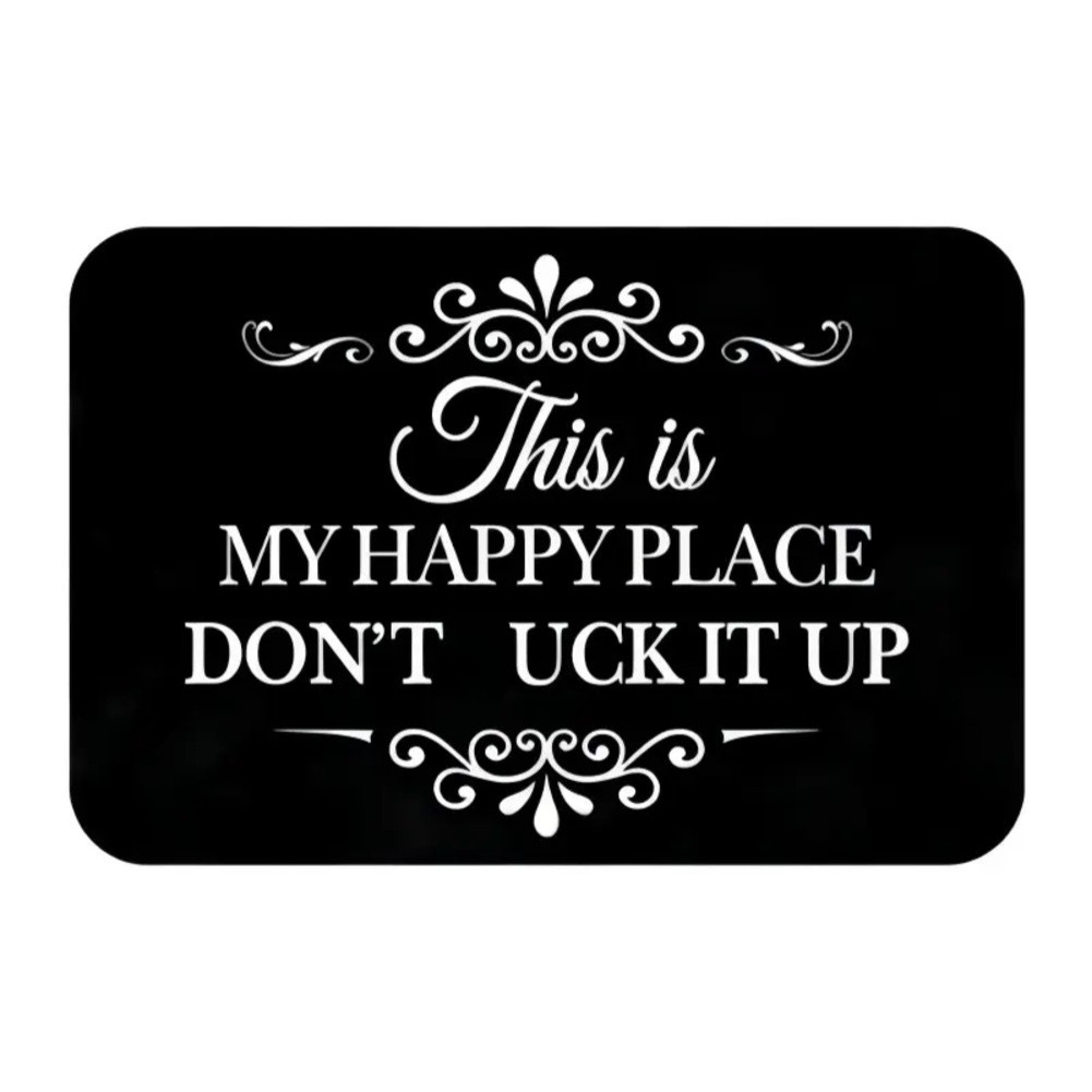 Fun Welcome Mat This is My Happy Place Sarcastic Floor Mat for Indoor Outdoor